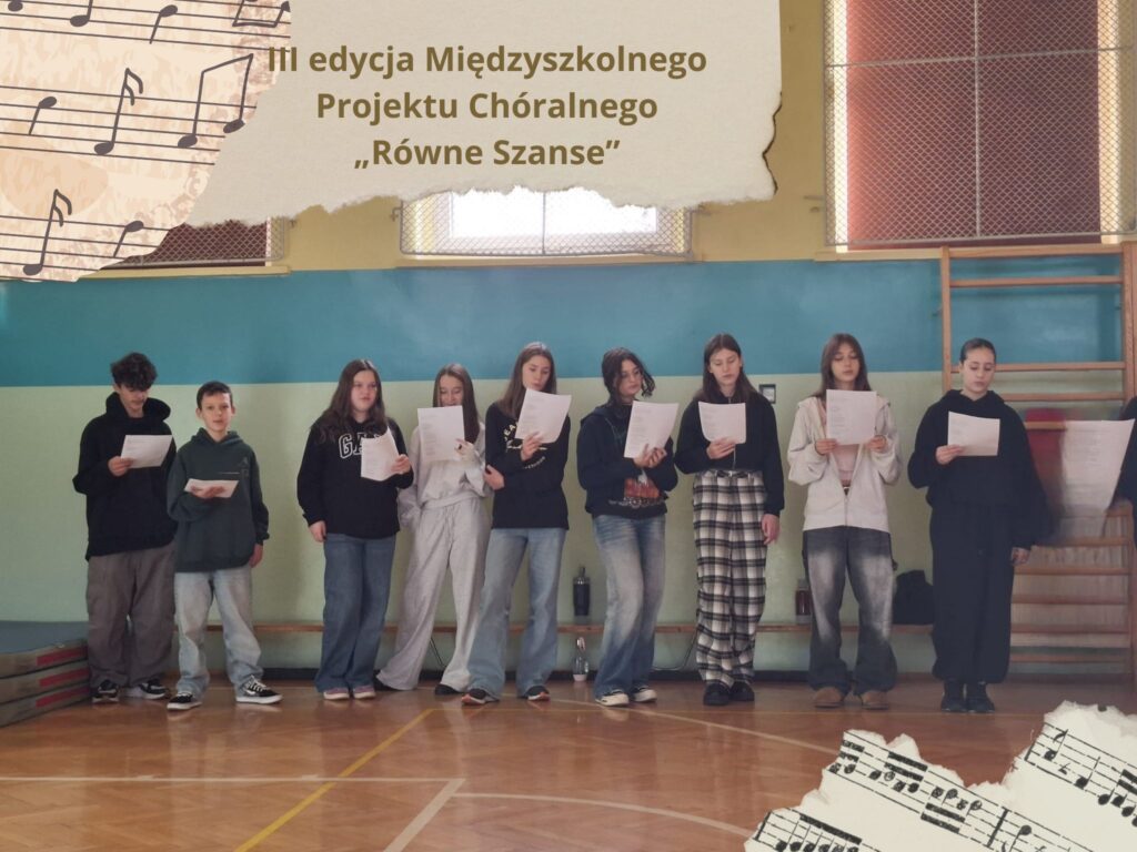 III edycja Międzyszkolnego Projektu Chóralnego „Równe Szanse” – jesteśmy częścią tego muzycznego wydarzenia!