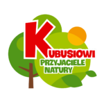 „Kubusiowi Przyjaciele Natury”
