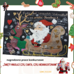 Uroczyste rozdanie nagród za udział w świątecznym konkursie językowym ŚWIĘTY MIKOŁAJ, CZYLI SANTA, CZYLI WEIHNACHTSMANN !  