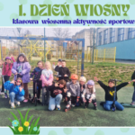 Wiosenne aktywności uczniów, czyli upragniony czas spędzony na dworze. To lubimy !:)